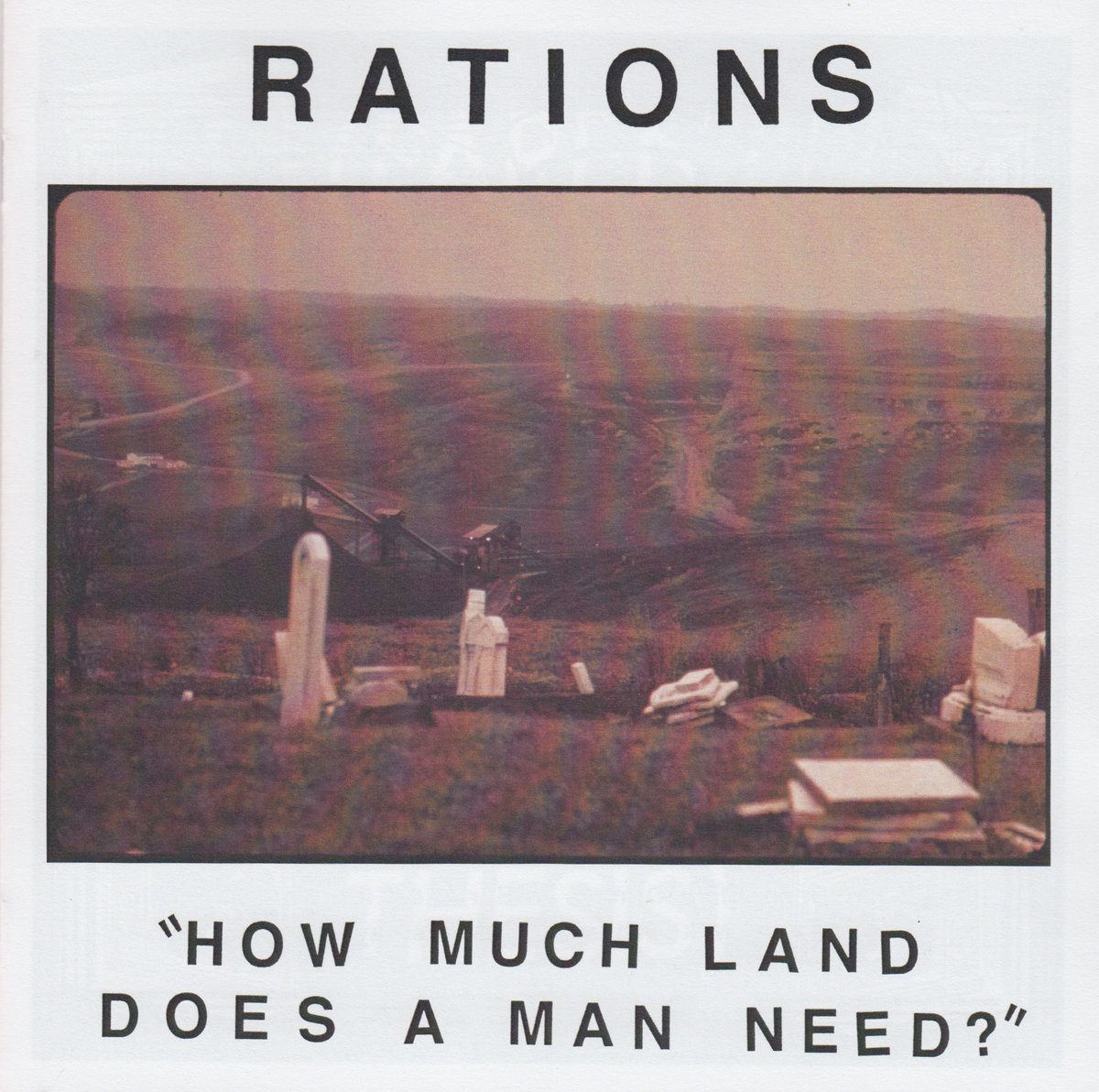Rations: How Much Land Does A Man Need?